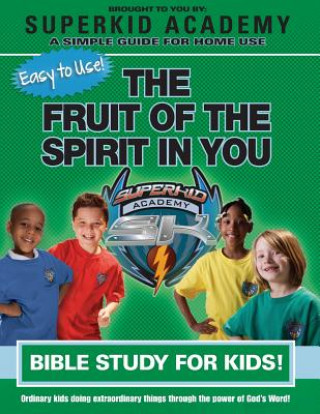 Książka Ska Home Bible Study- The Fruit of the Spirit in You Kellie Copeland-Swisher