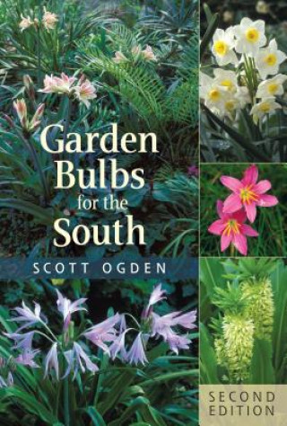 Kniha Garden Bulbs for the South Scott Ogden