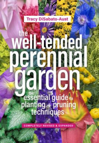 Knjiga Well-Tended Perennial Garden (Completely Revised and Expanded) Tracy DiSabato-Aust