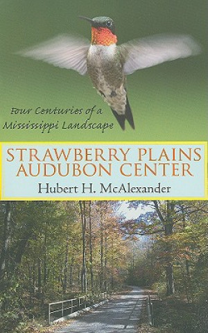 Buch Strawberry Plains Audubon Center Hubert Horton McAlexander