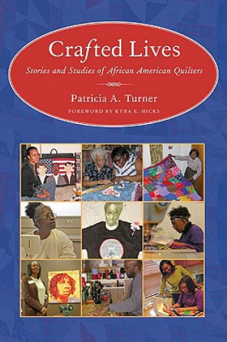 Kniha Crafted Lives Patricia A. Turner