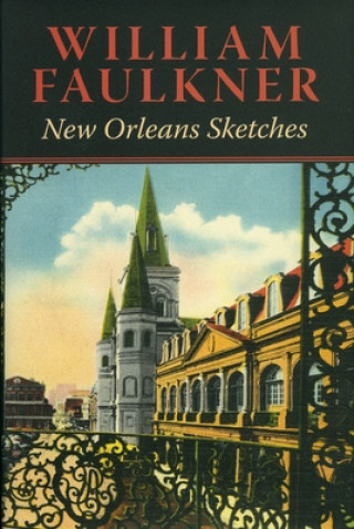 Книга New Orleans Sketches William Faulkner