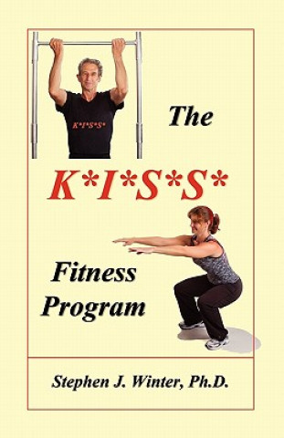 Könyv The K*i*s*s* Fitness Program Stephen J. Winter