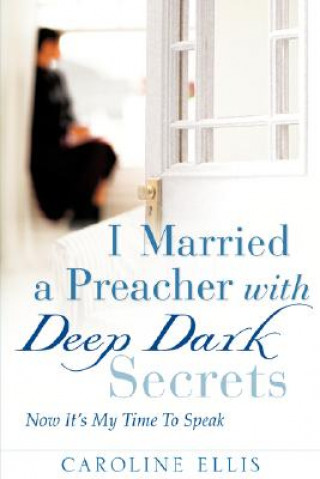 Könyv I Married a Preacher with Deep Dark Secrets Caroline Ellis