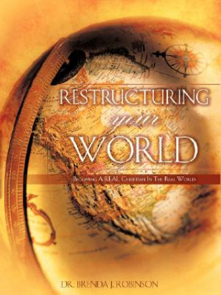 Książka Restructuring Your World Brenda J. Robinson