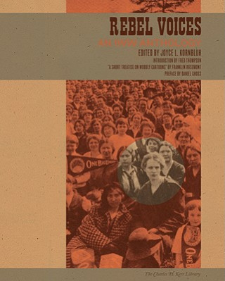 Kniha Rebel Voices: An IWW Anthology Fred Thompson