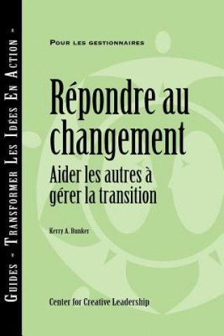 Carte Responses to Change Kerry A. Bunker