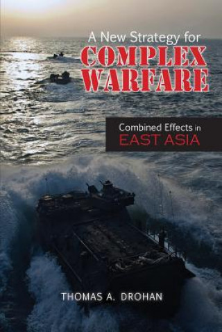 Kniha New Strategy for Complex Warfare Thomas Alan Drohan