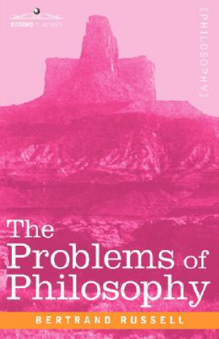 Könyv The Problems of Philosophy Bertrand Russell