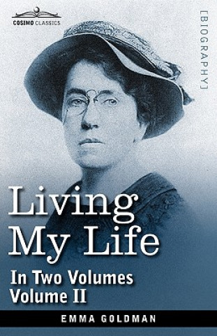 Książka Living My Life, in Two Volumes Emma Goldman