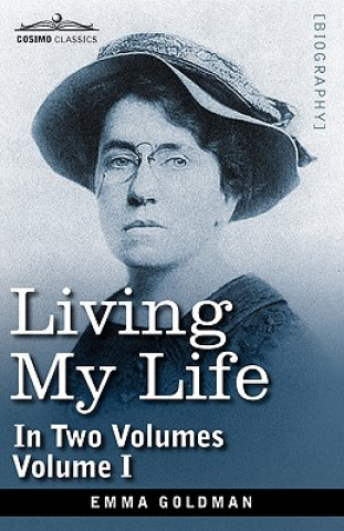 Kniha Living My Life, in Two Volumes Emma Goldman