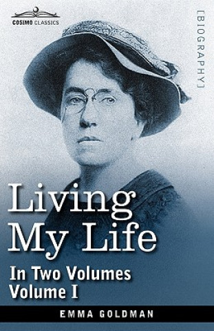 Livre Living My Life, in Two Volumes Emma Goldman