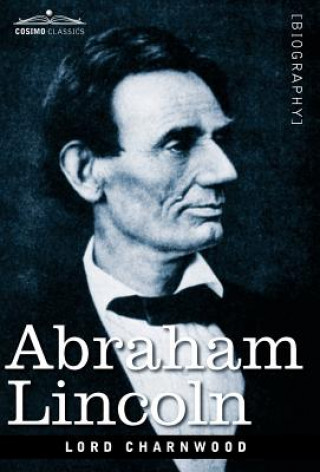 Buch Abraham Lincoln Godfrey Rathbone Benson Charnwood