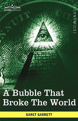 Kniha A Bubble That Broke the World Garet Garrett