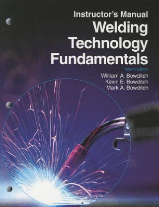 Libro Welding Technology Fundamentals William A. Bowditch