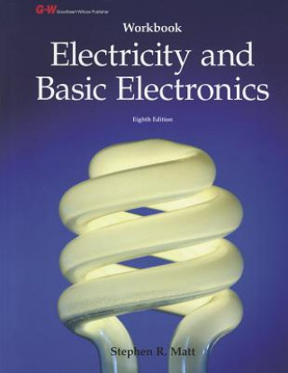 Könyv Electricity and Basic Electronics Stephen R. Matt