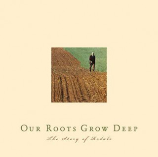 Kniha Our Roots Grow Deep Inc. Rodale