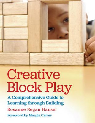 Книга Creative Block Play Rosanne Hansel