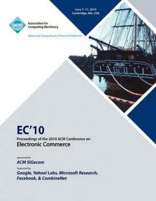 Könyv EC10 Proceedings of the 2010 ACM Conference on Electronic Commerce Ec 10 Conference Committee