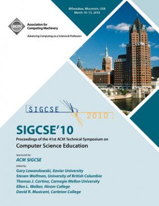 Carte Sigcse 10 Proceedings of the 41st ACM International Conference of Computer Science Education Acm Sigcse Proceedings Committee