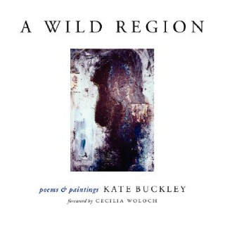Carte A Wild Region Kate Buckley
