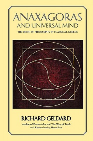 Kniha Anaxagoras and Universal Mind Richard G. Geldard