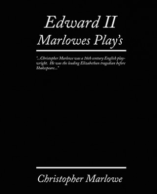Carte Edward II. Marlowe's Plays Christopher Marlowe