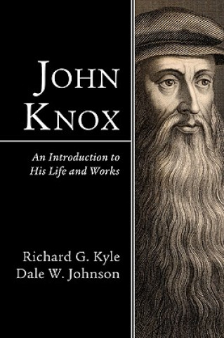 Libro John Knox Richard G. Kyle