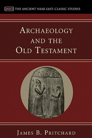 Carte Archaeology and the Old Testament James B. Pritchard