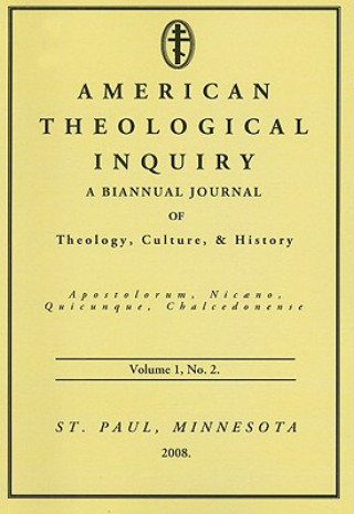 Buch American Theological Inquiry, Volume 1, Number 2: A Biannual Journal of Theology, Culture, and History Gannon Murphy