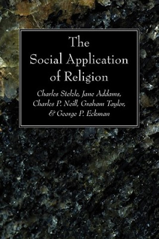 Carte Social Application of Religion Charles Stelzle