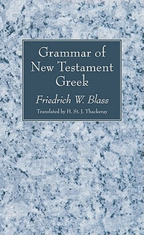 Carte Grammar of New Testament Greek Friedrich W. Blass