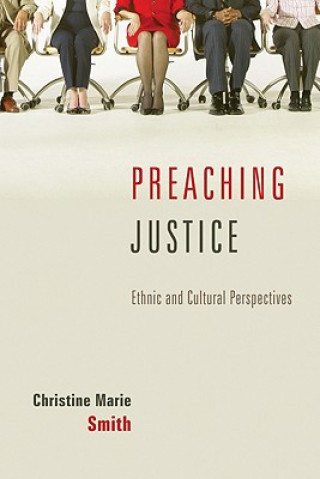 Kniha Preaching Justice Christine Marie Smith