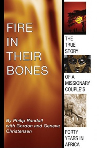 Knjiga Fire in Their Bones Philip Randall