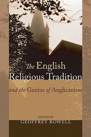 Book English Religious Tradition and the Genius of Anglicanism Archbishop Of Canterbury