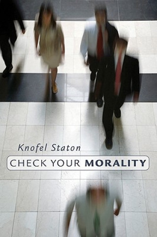 Книга Check Your Morality Knofel Staton