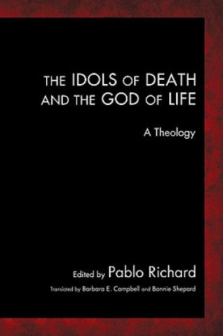 Buch Idols of Death and the God of Life Pablo Richard