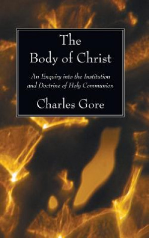 Buch Body of Christ Charles Gore