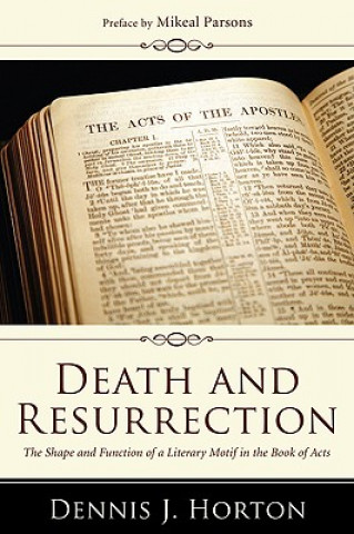Carte Death and Resurrection Dennis J. Horton
