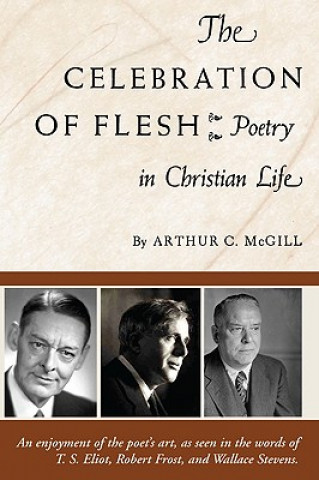 Kniha Celebration of the Flesh Arthur C. McGill