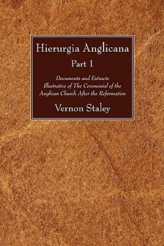 Carte Hierurgia Anglicana, Part 1 Vernon Staley