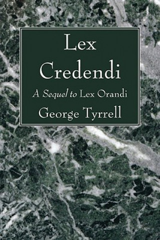 Książka Lex Credendi George Tyrrell