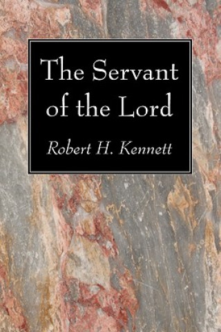 Книга Servant of the Lord Robert H. Kennett