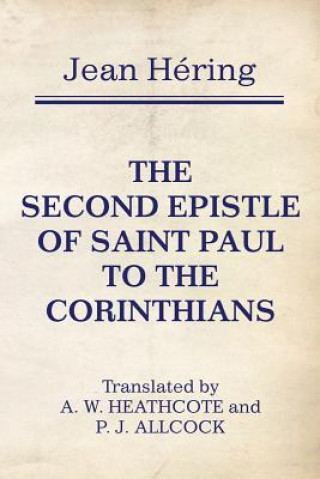 Carte The Second Epistle of Saint Paul to the Corinthians Jean Hering