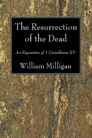 Kniha Resurrection of the Dead William Milligan