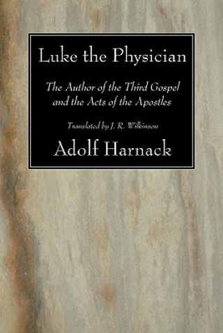 Книга Luke the Physician Adolf Harnack