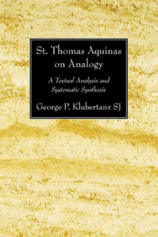 Buch St. Thomas Aquinas on Analogy George P. Klubertanz