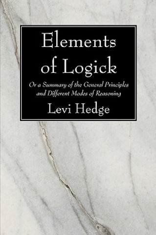 Könyv Elements of Logick Levi Hedge
