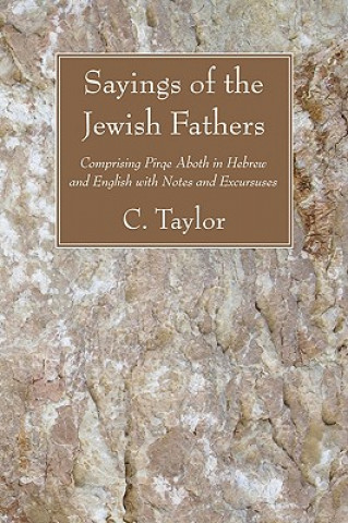 Knjiga Sayings of the Jewish Fathers Charles Taylor