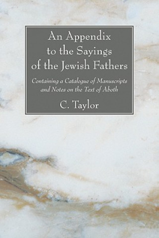 Book Appendix to the Sayings of the Jewish Fathers Charles Taylor